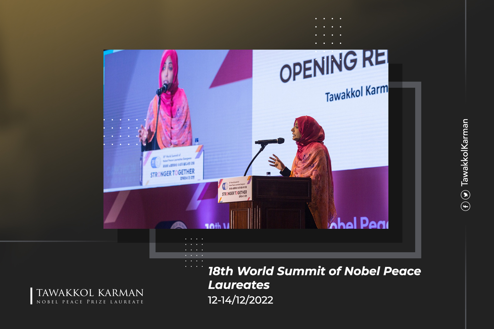 Tawakkol Karman's Participation in the 18th World Summit of Nobel Peace Laureates